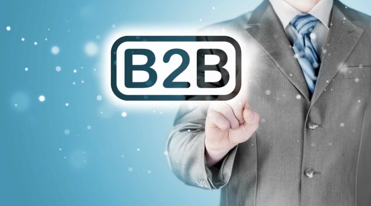 B2B e-Ticaret Nedir, B2B Farkları Nelerdir